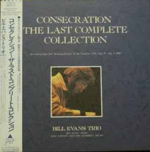 Master Release: Consecration (The Last Complete Collection) by The Bill Evans Trio
