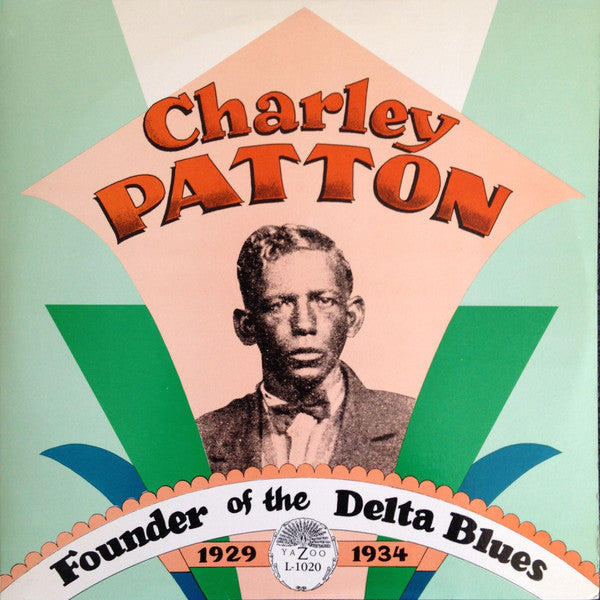 Founder Of The Delta Blues 1929-1934
