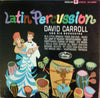 David Carroll & His Orchestra - Latin Percussion (LP, Album, Stereo) - Very Good (VG) / Very Good (VG)