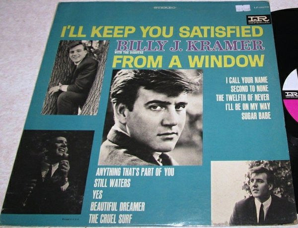 Master Release: I'll Keep You Satisfied by Billy J. Kramer & The Dakotas