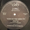 2Pac - How Do You Want It? (Part 2) / Thug Shack (Vinyl, 12