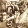 Filthy Thieving Bastards - A Melody Of Retreads And Broken Quills (Vinyl, LP, Album) Good Plus (G+) / Very Good Plus (VG+)