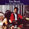 Tom Brock - I Love You More And More (LP, Album, Reissue) - Very Good Plus (VG+) / Very Good Plus (VG+)