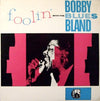 Bobby Bland - Foolin' With The Blues (Vinyl, LP, Compilation) Very Good Plus (VG+) / Very Good Plus (VG+)