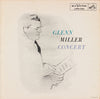 Glenn Miller And His Orchestra - Glenn Miller Concert (Vinyl, LP, Album, Mono) Very Good (VG) / Good (G)