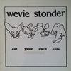 Wevie Stonder - Eat Your Own Ears (LP, Album) - Good Plus (G+) / Good Plus (G+)