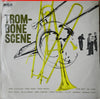 Various - Trombone Scene (LP, Album, Mono) - Very Good (VG) / Very Good Plus (VG+)