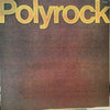 Polyrock - Polyrock (Vinyl, LP, Album) Very Good Plus (VG+) / Very Good Plus (VG+)
