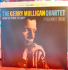 Gerry Mulligan Quartet - What Is There To Say? (LP, Album, Reissue) - Very Good Plus (VG+) / Near Mint (NM or M-)