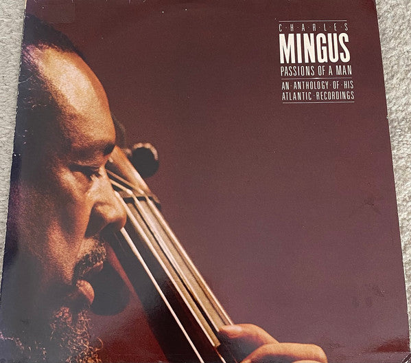 Master Release: Passions Of A Man: An Anthology Of His Atlantic Recordings by Charles Mingus