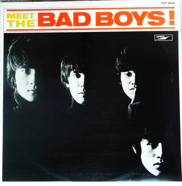 Meet The Bad Boys!