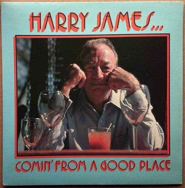 Master Release: Comin' From A Good Place by Harry James (2)