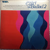 Various - The Art Of The Ballad 2 (LP, Compilation, Mono) - Good Plus (G+) / Very Good (VG)