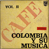 Various - Colombia Y Su Música Volumen II (Vinyl, LP, Compilation, Mono) Good Plus (G+) / Good (G)