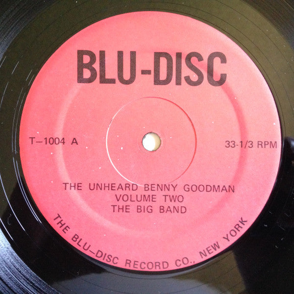 The Un-Heard Benny Goodman - Volume Two