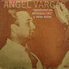 Angel Vargas - Bandoneón Arrabalero Y Otros Exitos (Vinyl, LP, Compilation) Very Good (VG) / Very Good (VG)