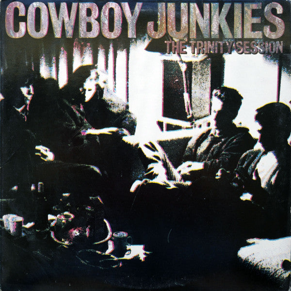 Master Release: The Trinity Session by Cowboy Junkies