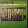 Various - Roots: Rhythm And Blues (LP, Compilation) - Good Plus (G+) / Good Plus (G+)