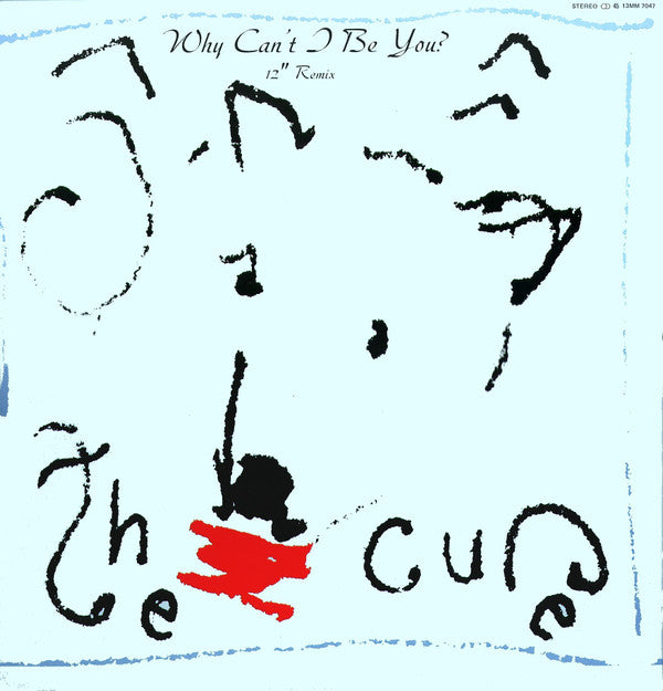 Why Can't I Be You? (12" Remix) = ホワイ・キャント・アイ・ビー・ユー?