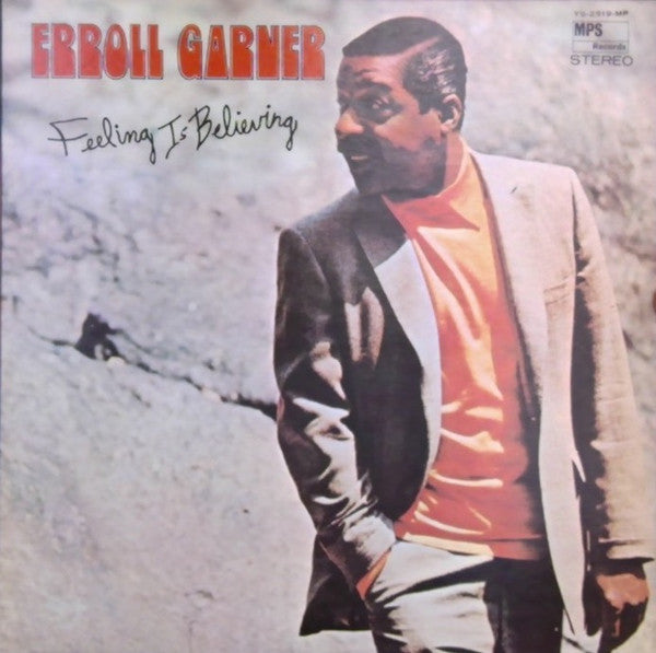 Master Release: Feeling Is Believing by Erroll Garner