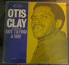 Otis Clay - The Beginning Got To Find A Way (Vinyl, LP, Compilation, Mono) Very Good Plus (VG+) / Very Good Plus (VG+)