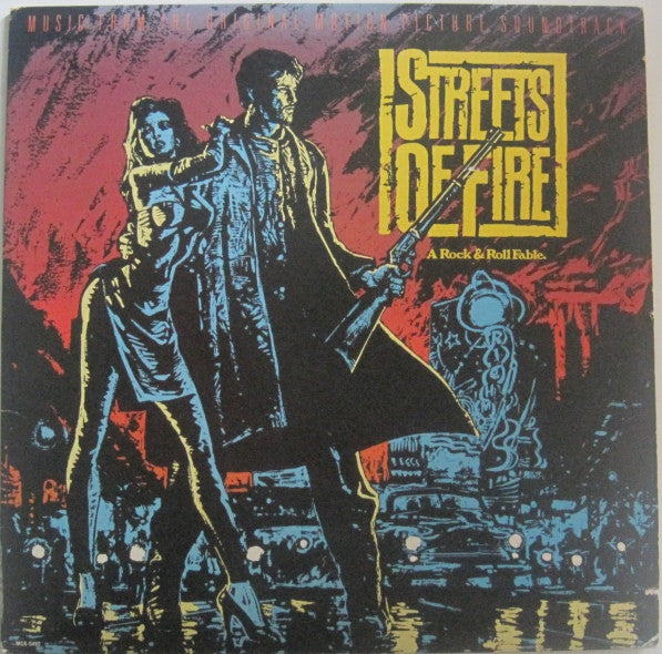 Release: Streets Of Fire - Music From The Original Motion Picture Soundtrack-Vinyl-US-1984-MCA-5492-9170190