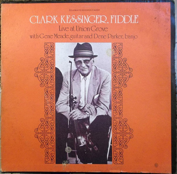 Master Release: Live At Union Grove by Clark Kessinger