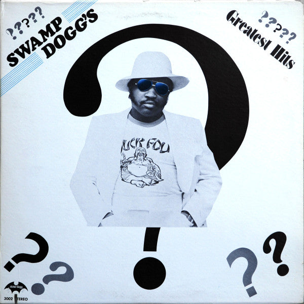 Master Release: Swamp Dogg's Greatest Hits? by Swamp Dogg