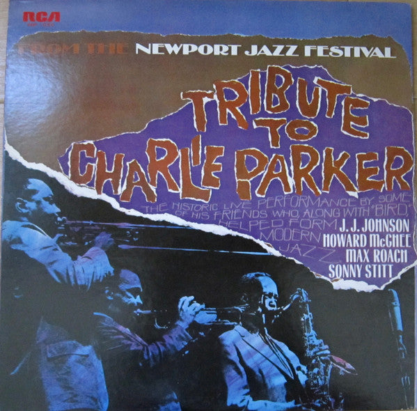 Master Release: Tribute To Charlie Parker From The Newport Jazz Festival by Newport Parker Tribute All Stars