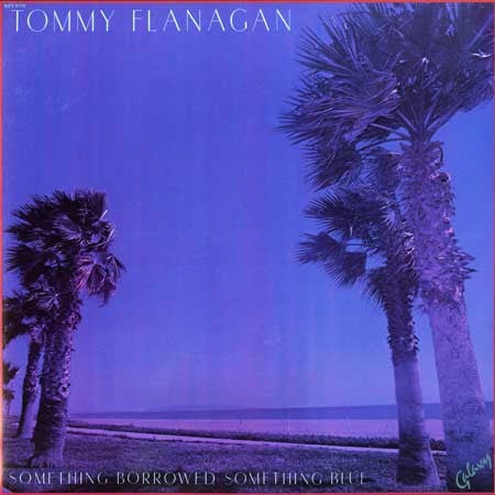 Master Release: Something Borrowed, Something Blue by Tommy Flanagan