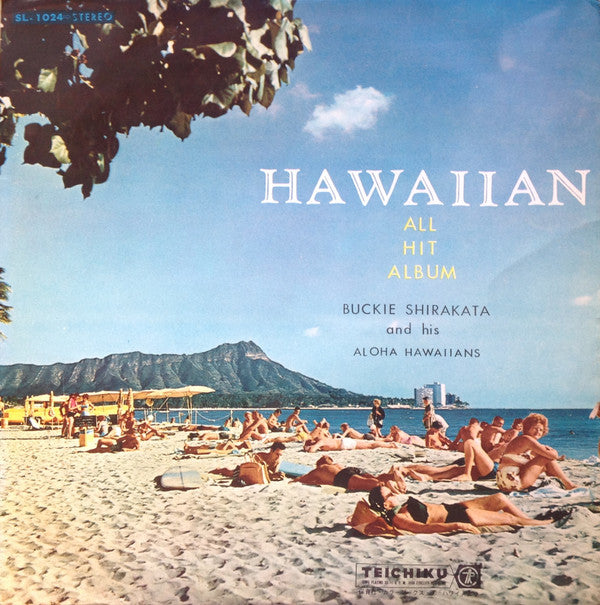 Master Release: Hawaiian All Hit Album = ハワイアン・オール・ヒット・アルバム by Buckie Shirakata & His Aloha Hawaiians