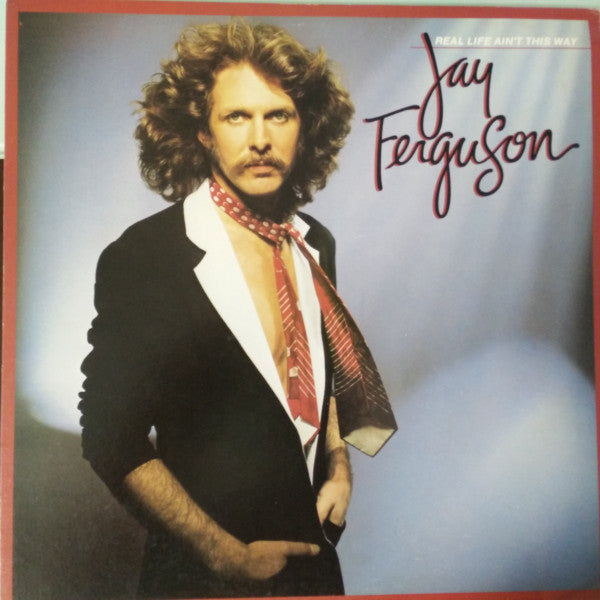 Master Release: Real Life Ain't This Way by Jay Ferguson
