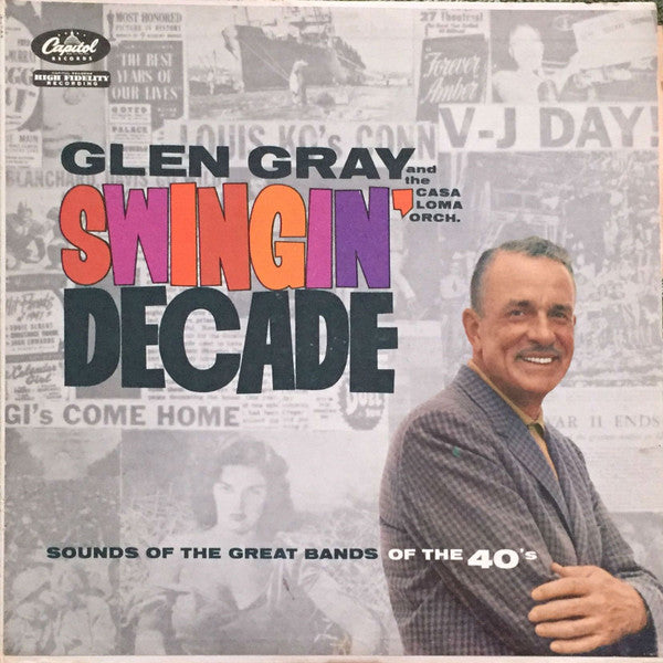 Master Release: Swingin' Decade by Glen Gray & The Casa Loma Orchestra