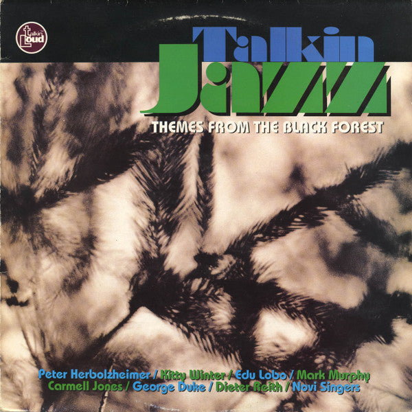 Release: Talkin' Jazz (Themes From The Black Forest)-Vinyl-UK & Europe-1994-518861 - 1-1488975