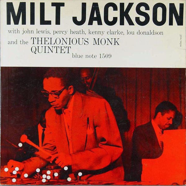 Milt Jackson With John Lewis, Percy Heath, Kenny Clarke, Lou Donaldson And The Thelonious Monk Quintet
