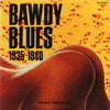 Various - Bawdy Blues 1935-1940 (LP, Album, Compilation, Mono) - Near Mint (NM or M-) / Very Good Plus (VG+)