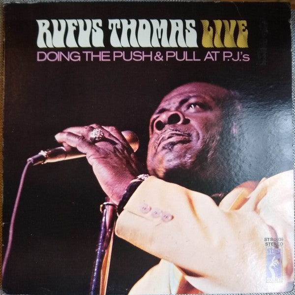 Master Release: Rufus Thomas Live Doing The Push & Pull At P.J.'s by Rufus Thomas
