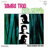 Tamba Trio - Brasileira (Vinyl, LP, Compilation, Stereo) Very Good Plus (VG+) / Very Good (VG)