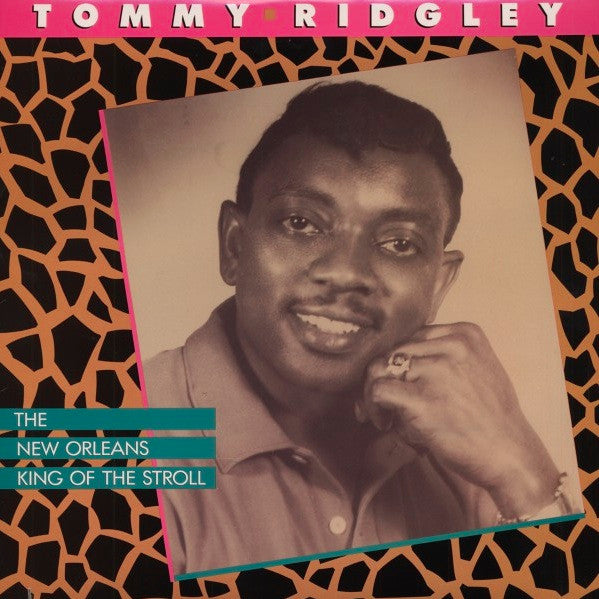 Master Release: The New Orleans King Of Stroll by Tommy Ridgley