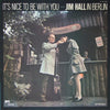 Jim Hall - It's Nice To Be With You (LP, Album, Reissue, Stereo) - Very Good Plus (VG+) / Very Good Plus (VG+)