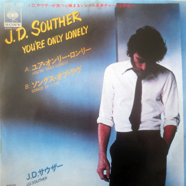 Master Release: You're Only Lonely / Songs Of Love by John David Souther
