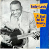 Smiley Lewis - I Shall Not Be Moved (Vinyl, LP, Compilation) Good Plus (G+) / Very Good (VG)