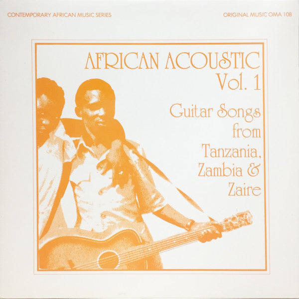 African Acoustic Vol.1 - Guitar Songs From Tanzania, Zambia & Zaire
