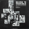 Various - Blues 'N Trouble (Vinyl, LP, Album, Reissue, Mono) Good Plus (G+) / Very Good (VG)