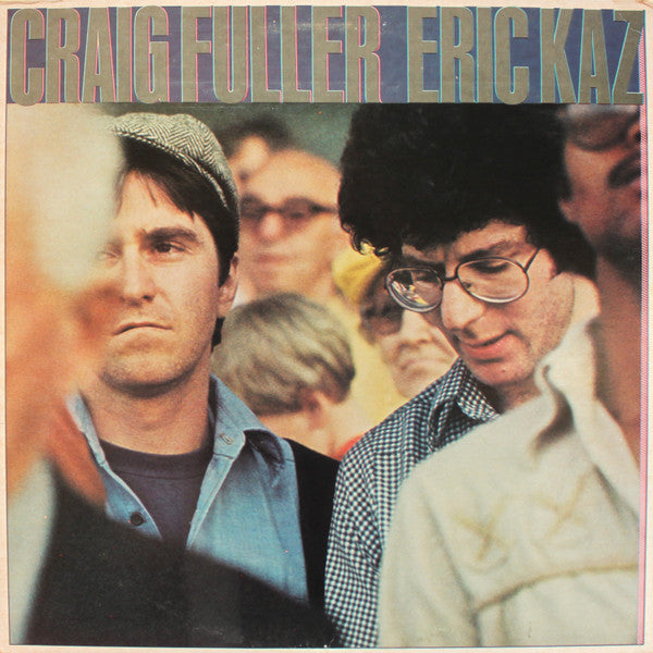 Release: Craig Fuller / Eric Kaz-Vinyl-US-1978-JC 35324-2785204