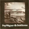 Pop Wagner - Pop Wagner & Bob Bovee (Vinyl, LP, Album) Good Plus (G+) / Very Good (VG)