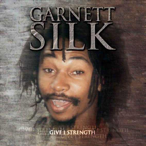 Master Release: Give I Strength by Garnett Silk
