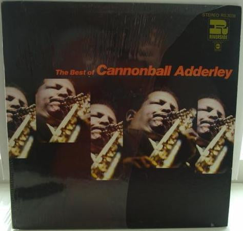 Master Release: The Best Of Cannonball Adderley by Cannonball Adderley