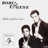 Bob & Gene - If This World Were Mine (LP, Album, Compilation) - Very Good (VG) / Very Good Plus (VG+)