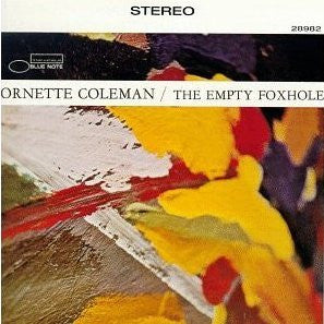 Master Release: The Empty Foxhole by Ornette Coleman